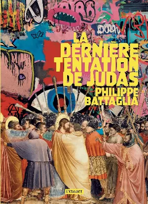 Philippe Battaglia – La Dernière Tentation de Judas